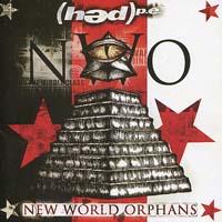 (Hed) Pe - New World Orphans